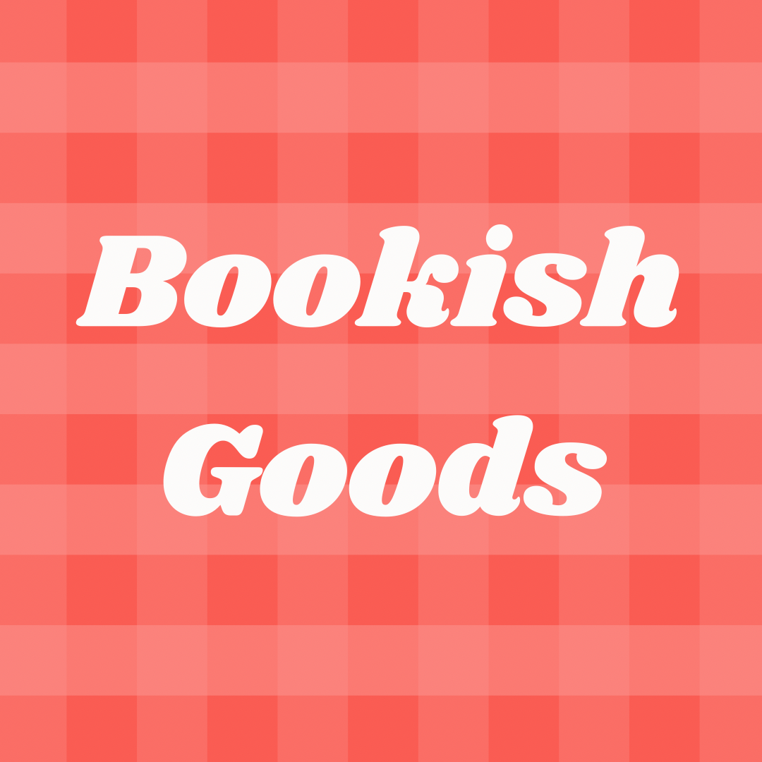 Bookish Goods