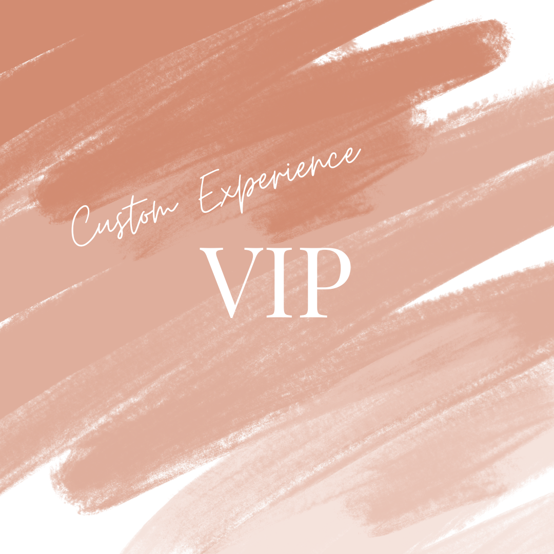 VIP Custom Experience